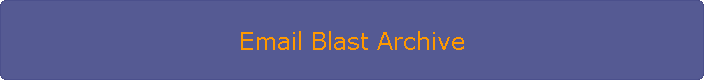 Email Blast Archive