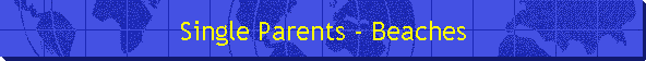 Single Parents - Beaches